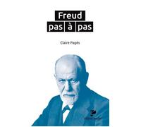 Freud pas à pas - Claire Pagès - Ellipses - broché - Guide