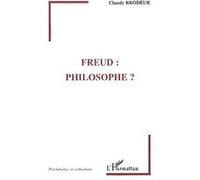 Freud : philosophe? Claude Brodeur (Auteur)