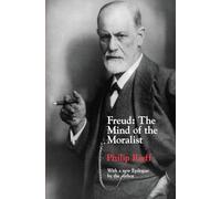 Freud: The Mind of the Moralist