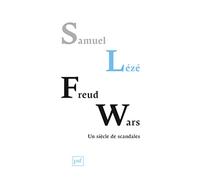 Freud Wars: Un siècle de scandales