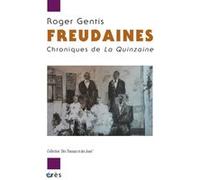 Freudaines - chroniques de la quinzaine Roger Gentis (Auteur)