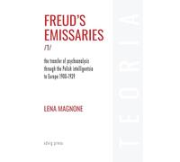 Freud's Emissaries Vol. 1