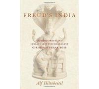 Freud's India: Sigmund Freud and India's First Psychoanalyst Girindrasekhar Bose - [Version Originale] Inconnu (Auteur)