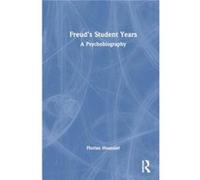 Freuds Student Years - Houssier Florian Psychoanalyst Societe de Psychanalyse Freudienne France - Taylor amp Francis Ltd - Livre en Anglais - Hardback Houssier Florian Psychoanalyst Societe de Psychan