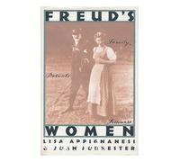 Freud's Women: Family, Patients, Followers