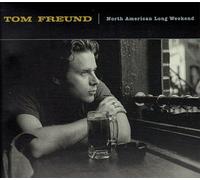 Freund, Tom - North American Long Weekend