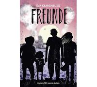 Freunde: Bewegender Roman ab 14 über den Triumph von Liebe und Freundschaft in finsteren Zeiten