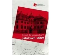 Freunde Der Monacensia E.V. - Jahrbuch 2009