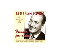 Lou Van Burg – Freunde Furs Leben