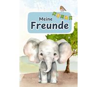 Freundebuch Elefant: „Meine Freunde“ für Schule oder Kita