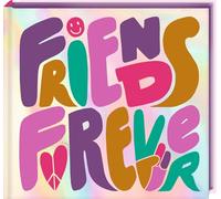 Freundebuch - Friends Forever: Write with love