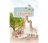 Freundebuch Girafffe: „Meine Freunde“ für Schule oder Kita