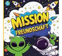 Freundebuch Kita Weltraum -: Die ersten Freunde im Kindergarten zum Ausfüllen - Ein tolles Alien Astronauten Erinnerungsbuch für bis zu 31 Freunde: Weltraum Freundebuch für den Kindergarten ab 2