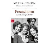 Freundinnen | Marilyn Yalom Marilyn YalomMarilyn Yalom (Auteur)