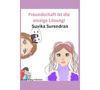 Freundschaft ist die einzige Lösung!