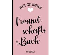 Freundschaftsbuch Zum Ausfüllen: Beste Freundinnen Geschenk ein Eintragebuch für Mädchen und Teenager mit Bucketliste für Erlebnisse und als Erinnerungsbuch Kindheit ein Freundebuch Freundin