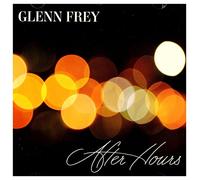 Frey, Glenn - After Hours