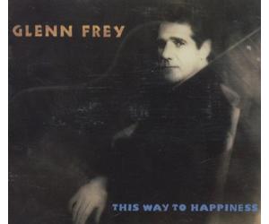 Frey,Glenn - This Way to Happiness [Import]