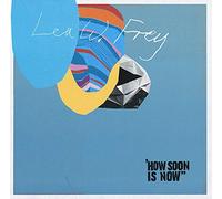 Frey, Lea W. - How Soon Is Now