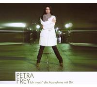 Frey,Petra - Ich Mach' Die Ausnahme Mit Dir [Import]