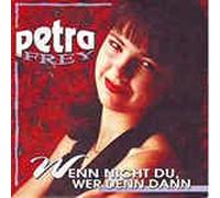 Frey,Petra - Wenn Nicht du, Wer Denn Dann