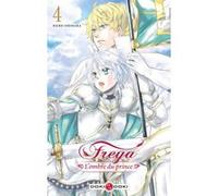 Freya - L'ombre du prince - vol. 04 Keiko Ishihara (Auteur)