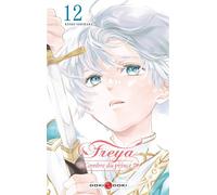 Freya - L'ombre du prince - vol. 12 - Keiko Ishihara - Bamboo Eds - broché - Manga
