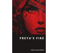 Freya's Fire: Goddess of Love, War, and Seidr