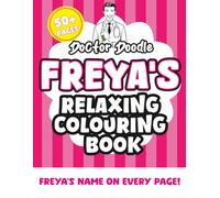 Freya's Relaxing Colouring Book: 50+ Pages of Relaxing Patterns and Illustrations for All Ages