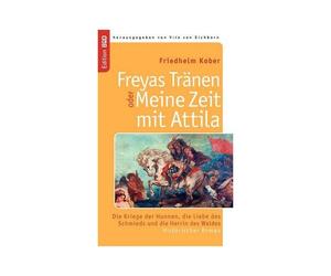 Freyas Tränen Oder Meine Zeit Mit Attila