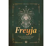 Freyja - Plongez Au Coeur Des Légendes Nordiques Et Découvrez La Déesse De La Magie, De L'amour Et De La Mort