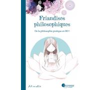 Friandises Philosophiques Tome 1 - Art-Mella - Pourpenser - broché - Document jeunesse dès 6 ans