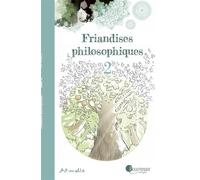 Friandises philosophiques Tome 2 - Art-Mella - Pourpenser - cartonné - Document jeunesse dès 6 ans