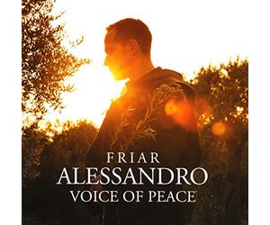 Friar Alessandro - Voice of Peace