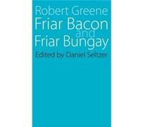 Friar Bacon and Friar Bungay by Robert Greene Robert Greene (Auteur)