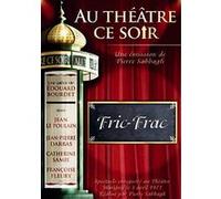 Fric-Frac - Collection Au théâtre ce soir G