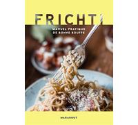 Frichti Manuel pratique de bonne bouffe - Frichti - Marabout - broché - Guide