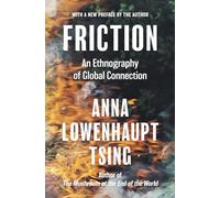 Friction: An Ethnography of Global Connection – Princeton University Press