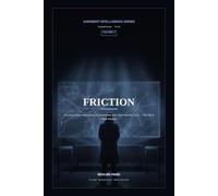 Friction: Deciding When Information Is Incomplete and Time Has Run Out - The TIP-9 Field Manual