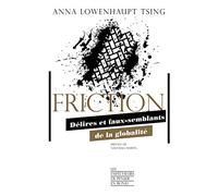 Friction - Délires Et Faux-Semblants De La Globalité