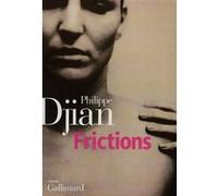 Frictions Philippe Djian (Auteur)
