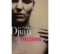 Frictions - Philippe Djian - Gallimard - broché - Roman