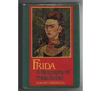 Frida: A Biography of Frida Kahlo