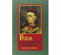 Frida: A Biography of Frida Kahlo