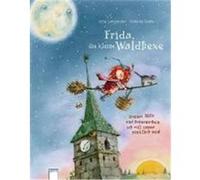 Frida, die kleine Waldhexe - Donner, Blitz und Sonnenschein, ich will immer pünktlich sein Dahle, Stefanie,Langreuter, Jutta (Auteur)