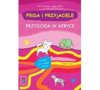 Frida et ses amis Une aventure africaine par Aggie Szyfter (Buch auf Polnisch)