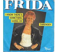 FRIDA - I Know There's Something Going On / Threnody