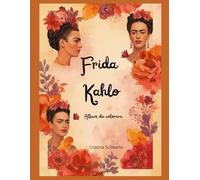 Frida Kahlo: Album da colorare