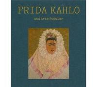 Frida Kahlo and Arte Popular /anglais Frida Kahlo (Auteur)