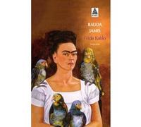 Frida Kahlo, Autoportrait d'une femme Rauda Jamis (Auteur)
